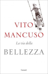 vito-mancuso-la-via-della-bellezza-9788811675716-300x462